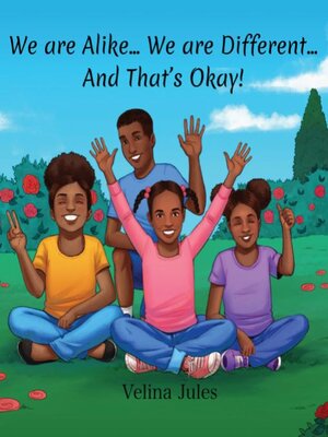 cover image of We are Alike... We are Different... And That's Okay!